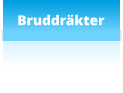 Bruddräkter