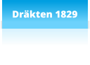 Dräkten 1829