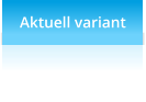 Aktuell variant